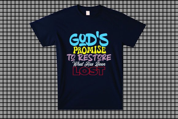 God’s Promise to Restore T-Shirt Designs