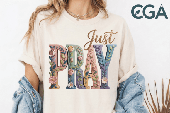Just Pray Floral PNG for T-Shirt Designs