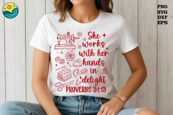 Proverbs Sewing Hands Delight SVG PNG