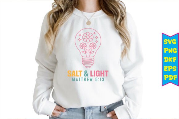 Salt Light Matthew 5 13 SVG for T-Shirt Designs